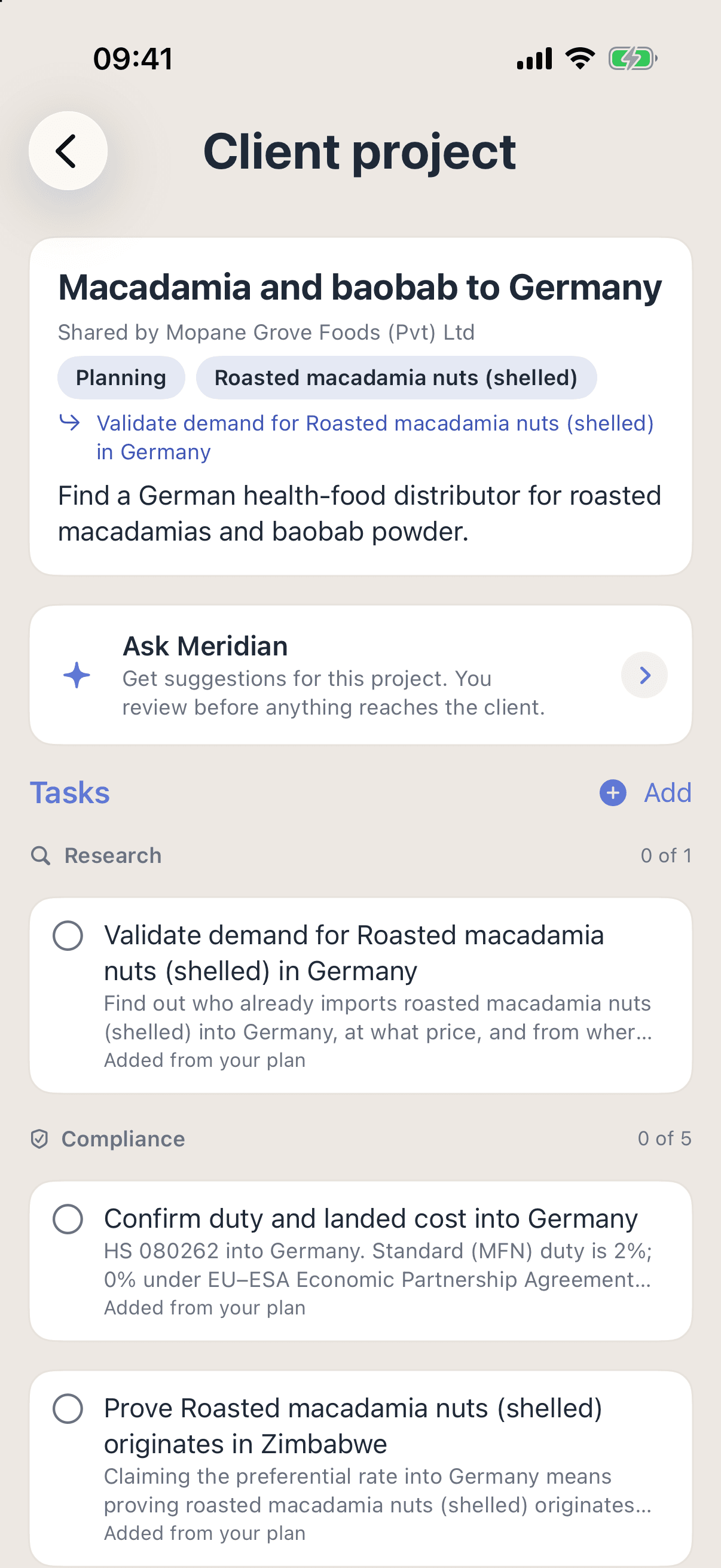 A client project shared with an advisory firm, Macadamia and baobab to Germany, shared by Mopane Grove Foods and in planning, with an Ask Meridian card saying you review before anything reaches the client, above the project’s tasks and an Add control.