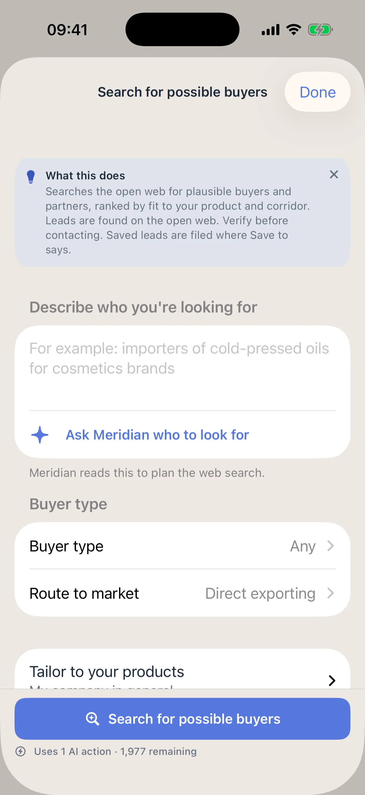 Search for possible buyers on iPhone: the note What this does, searches the open web for plausible buyers and partners, ranked by fit to your product and corridor, leads are found on the open web, verify before contacting; a box to describe who you are looking for, buyer type and route to market, and the button Search for possible buyers with the line Uses 1 AI action