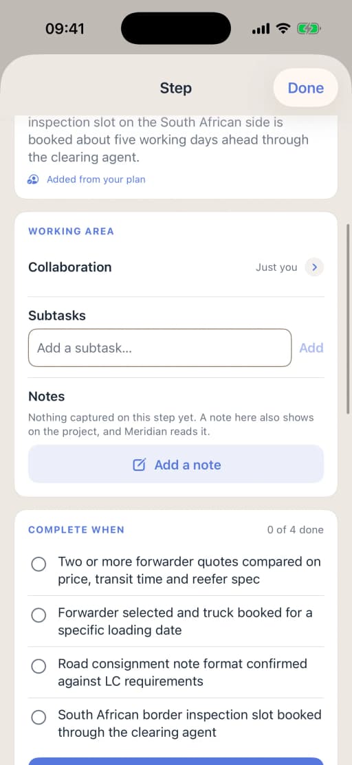 A plan step on the iPhone: the working area with Collaboration set to Just you, Subtasks with Add a subtask, Notes with “A note here also shows on the project, and Meridian reads it.” and Add a note, and Complete when, 0 of 4 done, with four criteria to tick.