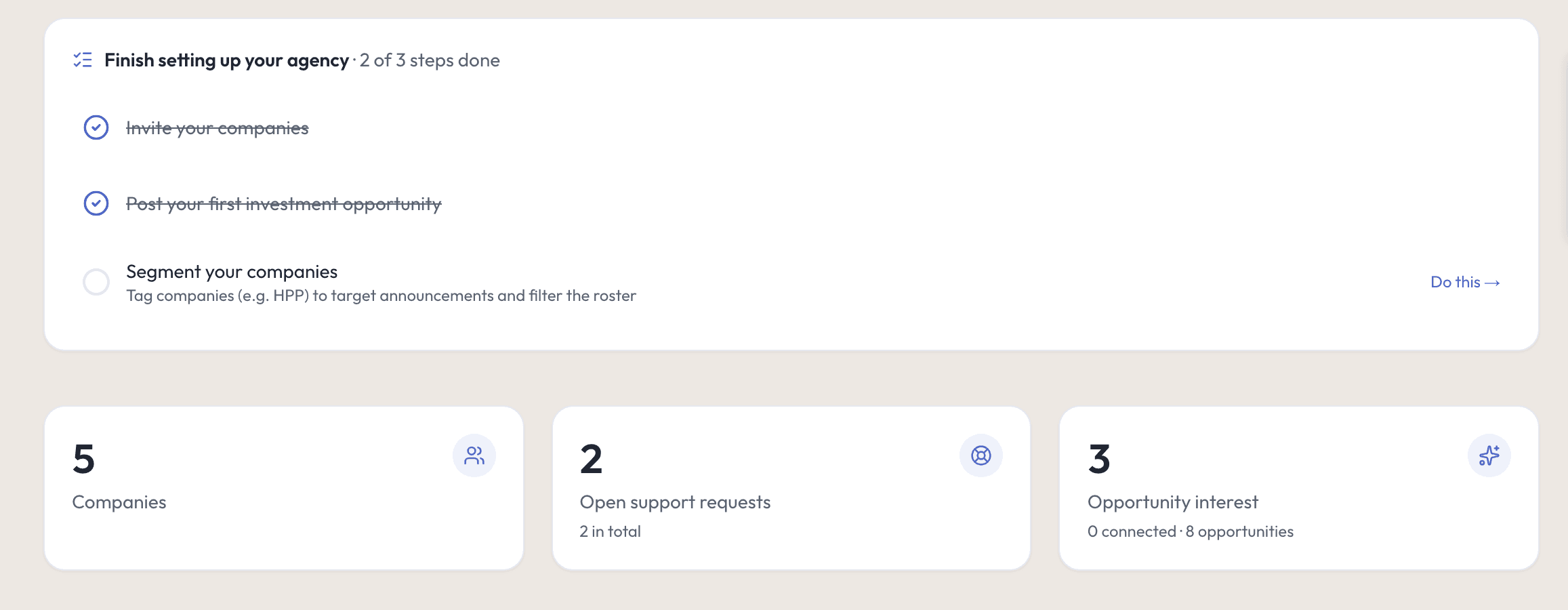 The investment agency’s web console Dashboard, in our demo workspace: the setup checklist, with Invite your companies and Post your first investment opportunity done and Segment your companies still to do, and the counts 5 companies, 2 open support requests and 3 expressions of opportunity interest, 0 of them from connected companies, across 8 opportunities.